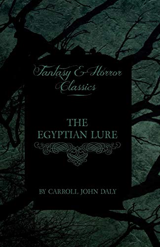 Beispielbild fr The Egyptian Lure Fantasy and Horror Classics zum Verkauf von PBShop.store US