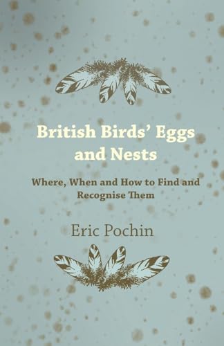 Stock image for British Birds' Eggs and Nests - Where, When and How to Find and Recognise Them for sale by Lucky's Textbooks