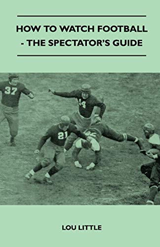 Imagen de archivo de How to Watch Football The Spectator's Guide a la venta por PBShop.store US