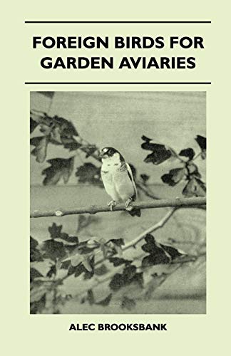 9781447410652: Foreign Birds for Garden Aviaries