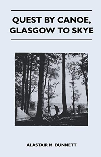 Beispielbild fr Quest by Canoe, Glasgow to Skye zum Verkauf von Lucky's Textbooks