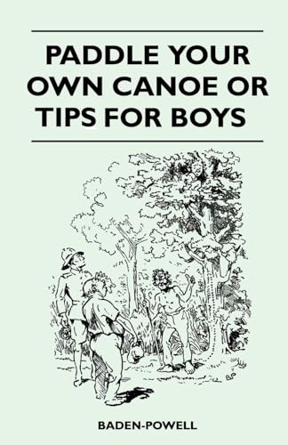 Imagen de archivo de Paddle Your Own Canoe or Tip for Boys a la venta por Lucky's Textbooks