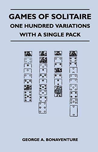 Stock image for Games of Solitaire - One Hundred Variations with a Single Pack for sale by Lucky's Textbooks