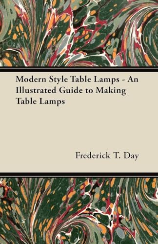 9781447413448: Modern Style Table Lamps - An Illustrated Guide to Making Table Lamps