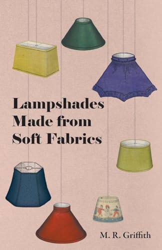 Stock image for Lampshades Made from Soft Fabrics for sale by PBShop.store US