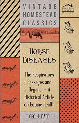 Beispielbild fr Horse Diseases The Respiratory Passages and Organs A Historical Article on Equine Health zum Verkauf von PBShop.store US
