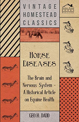 Beispielbild fr Horse Diseases The Brain and Nervous System A Historical Article on Equine Health zum Verkauf von PBShop.store US