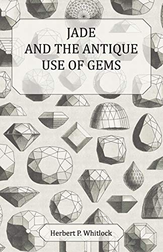9781447415343: Jade and the Antique Use of Gems