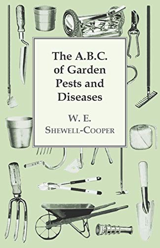 Stock image for The A.B.C. of Garden Pests and Diseases for sale by HPB Inc.