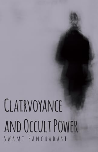 9781447418047: Clairvoyance and Occult Powers