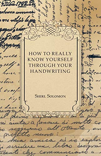 Stock image for How to Really Know Yourself Through Your Handwriting for sale by PBShop.store US