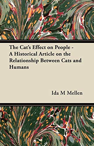 Beispielbild fr The Cat's Effect on People - A Historical Article on the Relationship Between Cats and Humans zum Verkauf von Phatpocket Limited