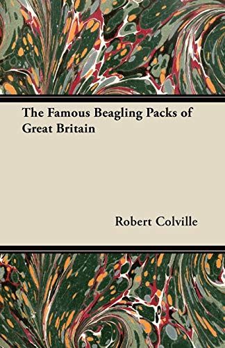 Imagen de archivo de The Famous Beagling Packs of Great Britain a la venta por PBShop.store US