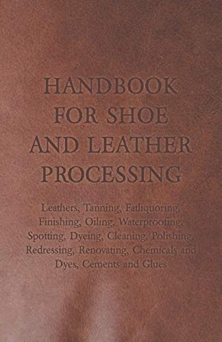 Stock image for Handbook for Shoe and Leather Processing for sale by GF Books, Inc.
