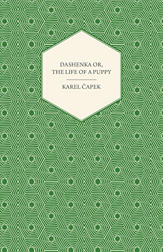 Beispielbild fr Dashenka - Or; The Life of a Puppy zum Verkauf von Ria Christie Collections
