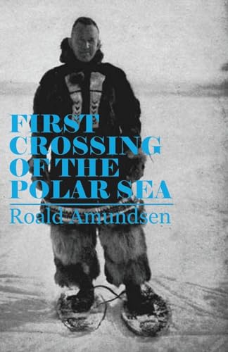 Imagen de archivo de First Crossing of the Polar Sea a la venta por THE SAINT BOOKSTORE