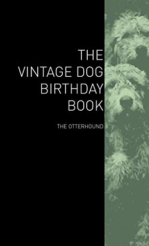9781447429180: The Vintage Dog Birthday Book - The Otterhound