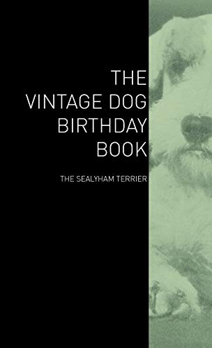 Beispielbild fr The Vintage Dog Birthday Book - The Sealyham Terrier zum Verkauf von Phatpocket Limited