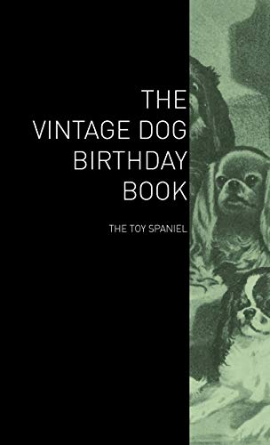 9781447429845: The Vintage Dog Birthday Book - The Toy Spaniel
