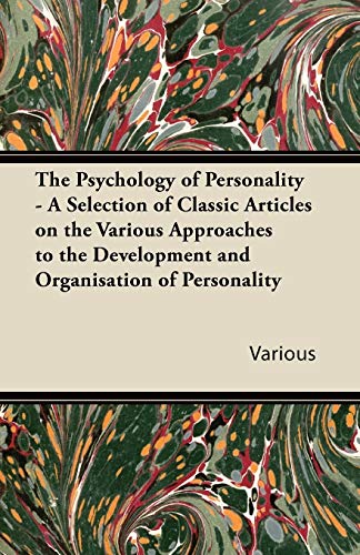 9781447431091: The Psychology of Personality - A Selection of Classic Articles on the Various Approaches to the Development and Organisation of Personality