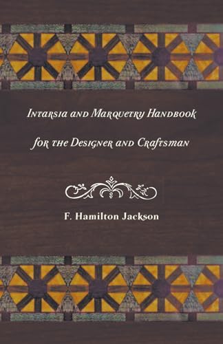 Beispielbild fr Intarsia and Marquetry Handbook for the Designer and Craftsman zum Verkauf von PBShop.store US