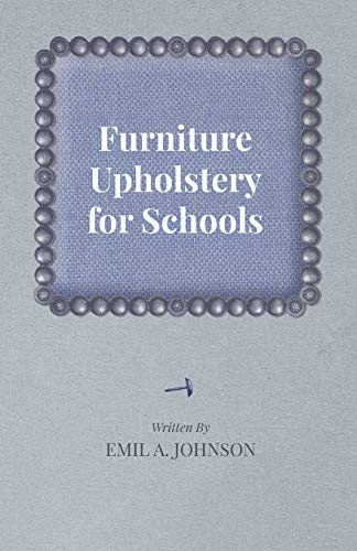 Beispielbild fr Furniture Upholstery for Schools [Soft Cover ] zum Verkauf von booksXpress