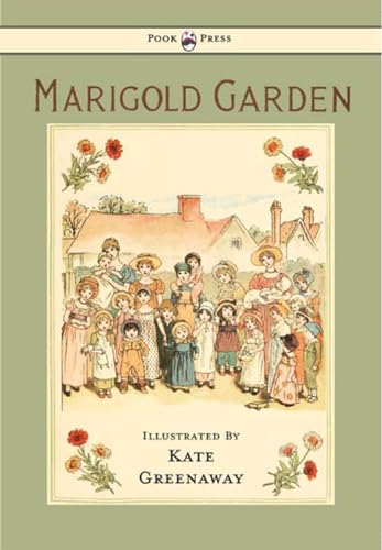 Beispielbild fr Marigold Garden - Pictures and Rhymes - Illustrated by Kate Greenaway zum Verkauf von ThriftBooks-Atlanta