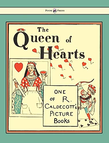 Beispielbild fr The Queen of Hearts - Illustrated by Randolph Caldecott [Hardcover ] zum Verkauf von booksXpress