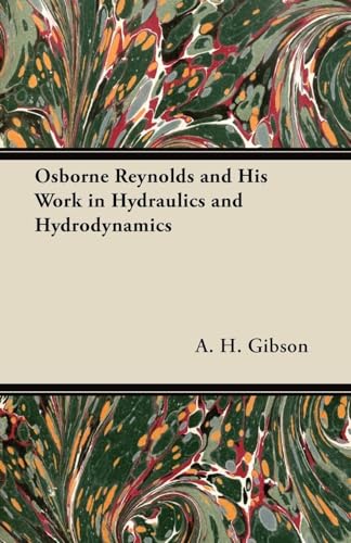 Beispielbild fr Osborne Reynolds and His Work in Hydraulics and Hydrodynamics zum Verkauf von Lucky's Textbooks