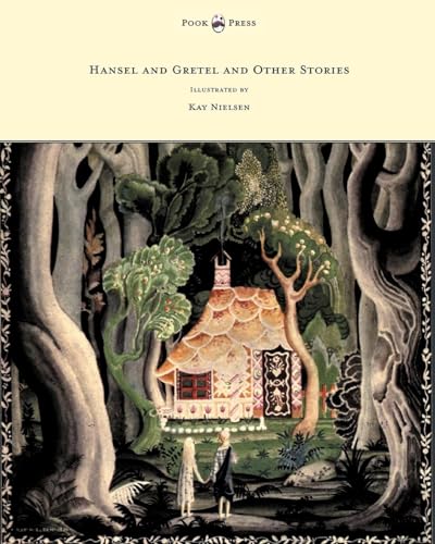 Beispielbild fr Hansel and Gretel and Other Stories by the Brothers Grimm - Illustrated by Kay Nielsen zum Verkauf von Chiron Media