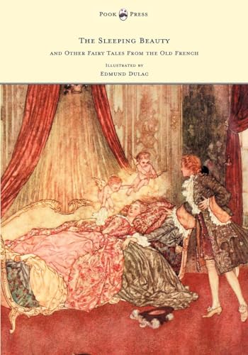 Beispielbild fr The Sleeping Beauty and Other Fairy Tales from the Old French - Illustrated by Edmund Dulac zum Verkauf von Chiron Media