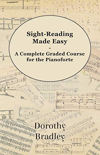 9781447450672: Sight-Reading Made Easy - A Complete Graded Course for the Pianoforte