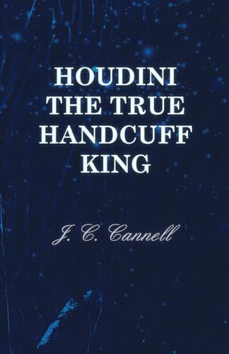 Beispielbild fr Houdini the True Handcuff King zum Verkauf von PBShop.store US