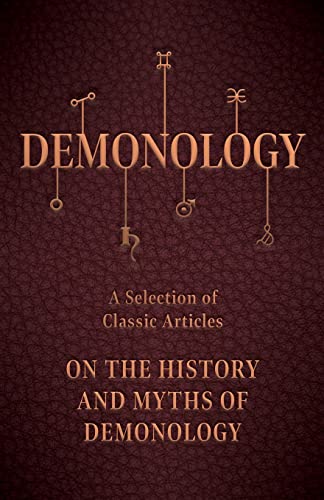 Stock image for Demonology - A Selection of Classic Articles on the History and Myths of Demonology [Soft Cover ] for sale by booksXpress