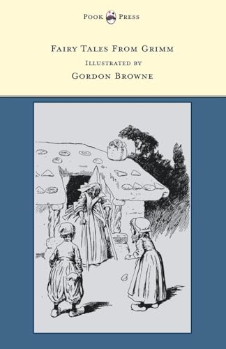 Stock image for Fairy Tales From Grimm - Illustrated by Gordon Browne [Soft Cover ] for sale by booksXpress