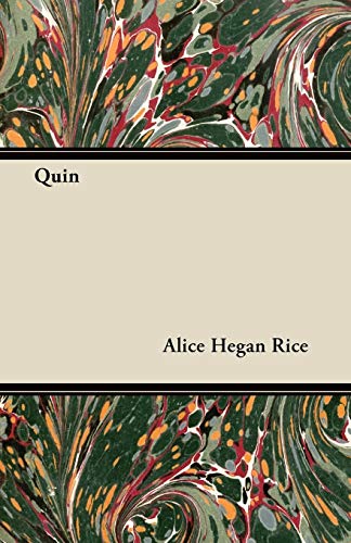 Quin - Alice Hegan Rice