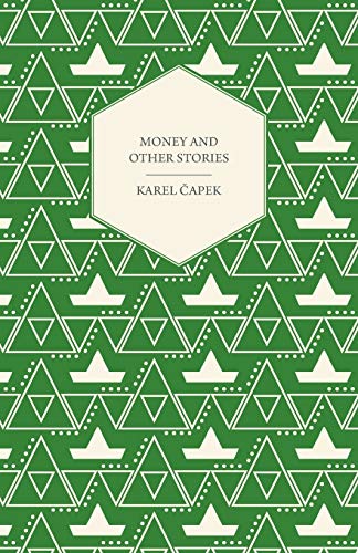 Imagen de archivo de Money and Other Stories - With a Foreword by John Galsworthy a la venta por Ria Christie Collections