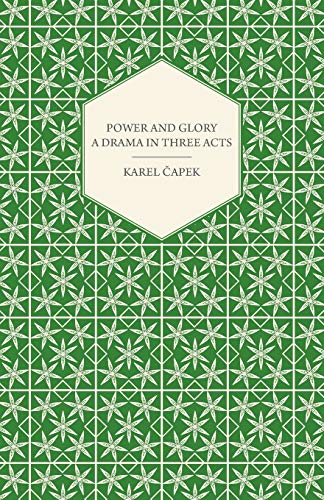 9781447459880: Power and Glory - A Drama in Three Acts