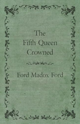 9781447461265: The Fifth Queen Crowned