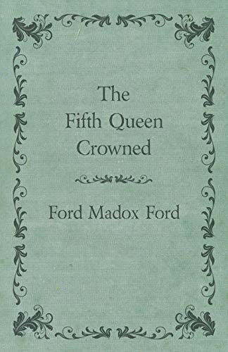 9781447461265: The Fifth Queen Crowned