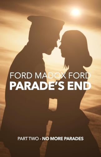 Beispielbild fr Parade's End - Part Two - No More Parades zum Verkauf von medimops