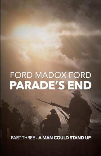 Stock image for Parade's End - Part Three - A Man Could Stand Up for sale by Chiron Media