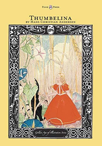 Beispielbild fr Thumbelina - The Golden Age of Illustration Series zum Verkauf von Lucky's Textbooks