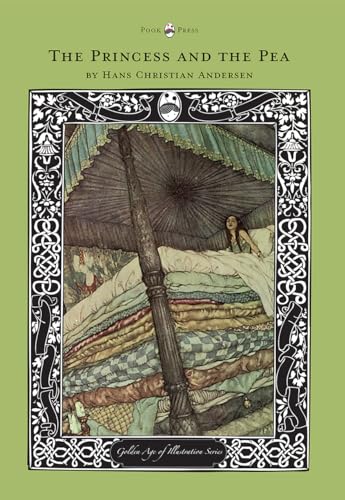 The Princess and the Pea - The Golden Age of Illustration Series (9781447463245) by Andersen, Hans Christian