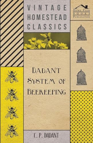 Beispielbild fr Dadant System of Beekeeping zum Verkauf von Lucky's Textbooks