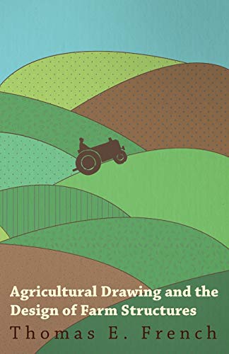 Imagen de archivo de Agricultural Drawing and the Design of Farm Structures a la venta por Lucky's Textbooks