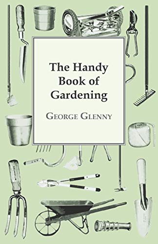 Imagen de archivo de The Handy Book of Gardening a la venta por Lucky's Textbooks