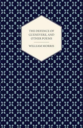 9781447464907: The Defence of Guenevere, and Other Poems (1858)