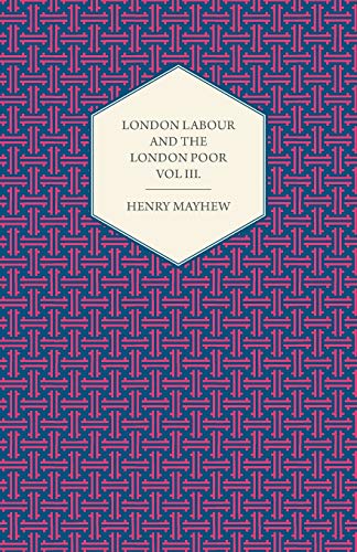 Stock image for London Labour and the London Poor Volume II. for sale by Lucky's Textbooks