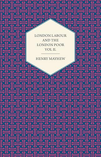 Imagen de archivo de London Labour and the London Poor Volume III. a la venta por Lucky's Textbooks